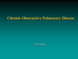 CHRONIC OBSTRUCTIVE PULMONARY DISEASE: