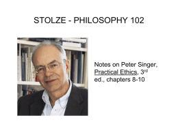 Notes on Singer, Practical Ethics, chapters 8-10
