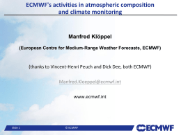 ECMWF`s activities in atmospheric composition and climate monitoring
