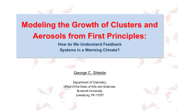 Modeling the Growth of Clusters and Aerosols from First Principles