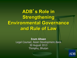 ADB`s Role in Strengthening Environmental Governance and Rule