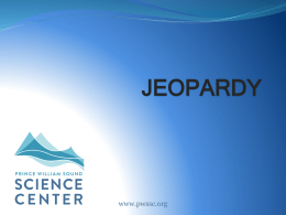 Jeopardy - Prince William Sound Science Center