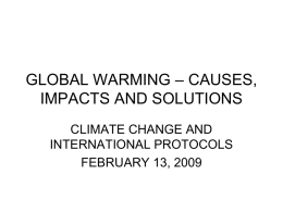 GLOBAL WARMING – CAUSES, IMPACTS AND SOLUTIONS