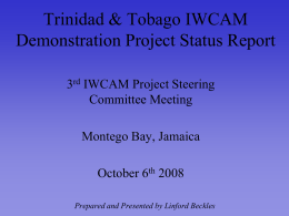 Trinidad & Tobago IWCAM Demonstration Project Status Report