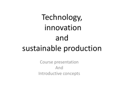 Technology, innovation and sustainable production