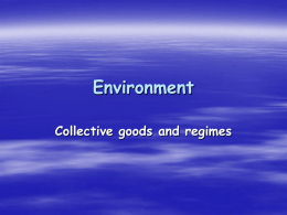 Environment: Regimes for Cooperation