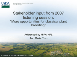Stakeholder input from 2007 listening session: “More