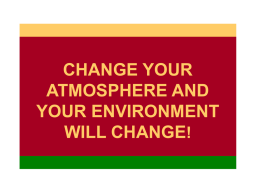 CHANGE YOUR ATMOSPHERE AND YOU’LL CHANGE YOUR …