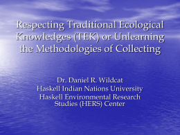 Respecting Traditional Ecological Knowledges (TEK) or