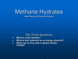 Methane Hydrates Jake Ross and Yuliana Potenza