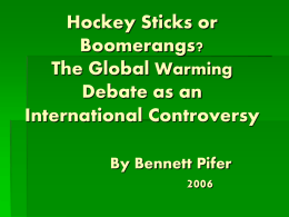Hockey Sticks or Boomerangs? The Global Warming Debate as