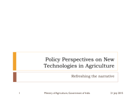 Policy Perspectives on New Technologies in Agriculture