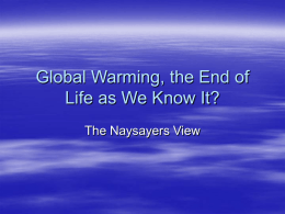 Global Warming, the End of Life as We Know It?