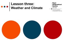 Lesson three: Weather and Climate