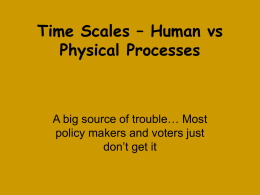 Time Scales – Human vs Physical Processes