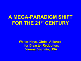 A MEGA-PARADIGM SHIFT FOR THE 21st CENTURY