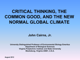CRITICAL THINKING, THE COMMON GOOD, AND THE NEW