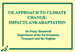 UK approach to climate change: Impacts and adaptation