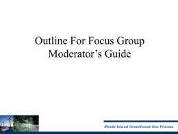 Outline For Focus Group Moderator`s Guide