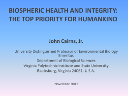 biospheric health and integrity: the top priority for humankind