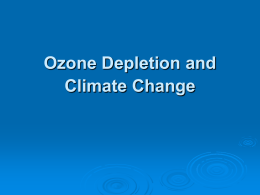 Apr. 16th - Ozone Depletion and Climate Change