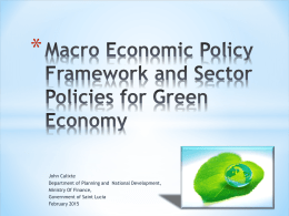 Macro Economic Policy Framework and Sector Policies for