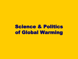 Science & Politics of Global Warming
