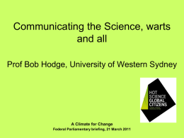 Communicating the science, warts and all