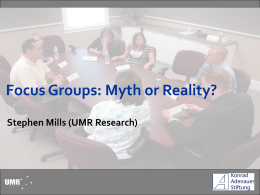 Stephen Mills - "Focus Groups: Myth or Reality?"