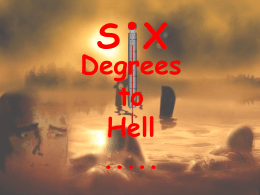 Six Degrees to Hell ..
