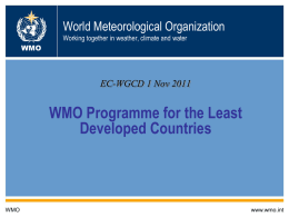 World Meteorological Organization Working together in weather