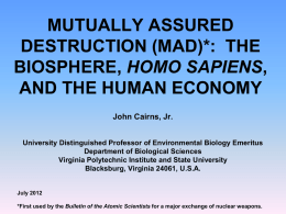 MUTUALLY ASSURED DESTRUCTION (MAD): THE BIOSPHERE