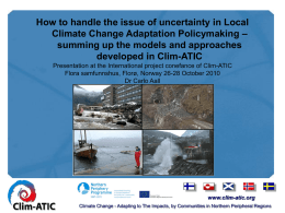 How to handle the issue of uncertainty in Local Climate Change
