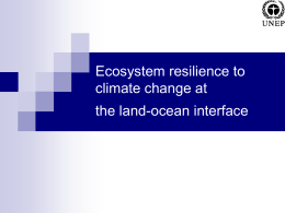 Ecosystem resilience to climate change at the land