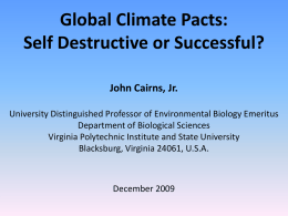 Global Climate Pacts:Self Destructive or Successful?