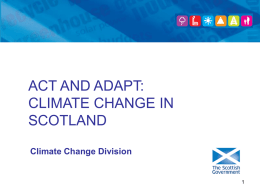 Act and Adapt: Climate Change in Scotland, Scottish
