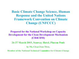 Basic Climate Change Science, Human Response and the UNFCCC