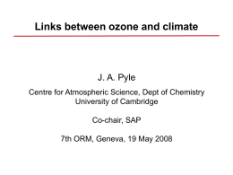 Links between ozone and climate (John Pyle, Co-Chair, SAP)