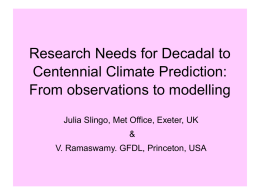 Talk 5 - Research needs for decadal to centennial climate prediction