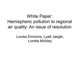 White Paper: Hemispheric pollution to regional air quality: An issue