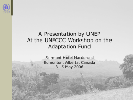 UNEP`s presentation at UNFCCC Workshop on Adaptation Fund