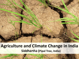 Agriculture and Climate Change in India Siddhartha
