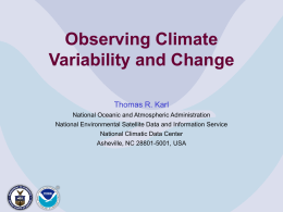 Observing Climate Variability and Change Mr. T. Karl