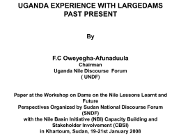 UGANDA EXPERIENCE WITH LARGEDAMS PAST PRESENT By