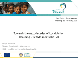 DReAMS meets Rio+20 - Realising DReAMS Project