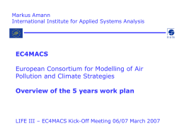 LIFE III – EC4MACS Kick- Off Meeting: 06/07 March 2007