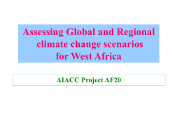 Assessing Global and Regional climate change scenarios for West