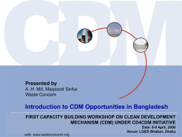 CDM opportunities in Bangladesh - Capacity Development for the