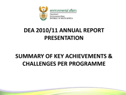 DEA 2010/11 Annual Report presentation Summary of Key