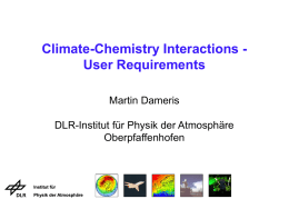 Chemistry-Climate Interactions: user requirements